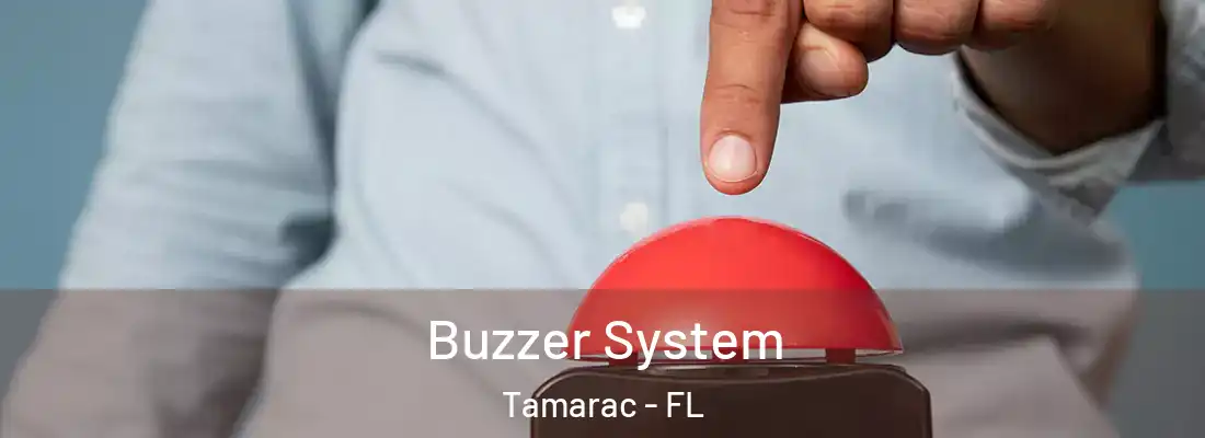  Buzzer System Tamarac - FL
