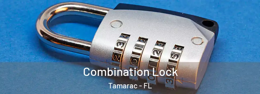 Combination Lock Tamarac - FL