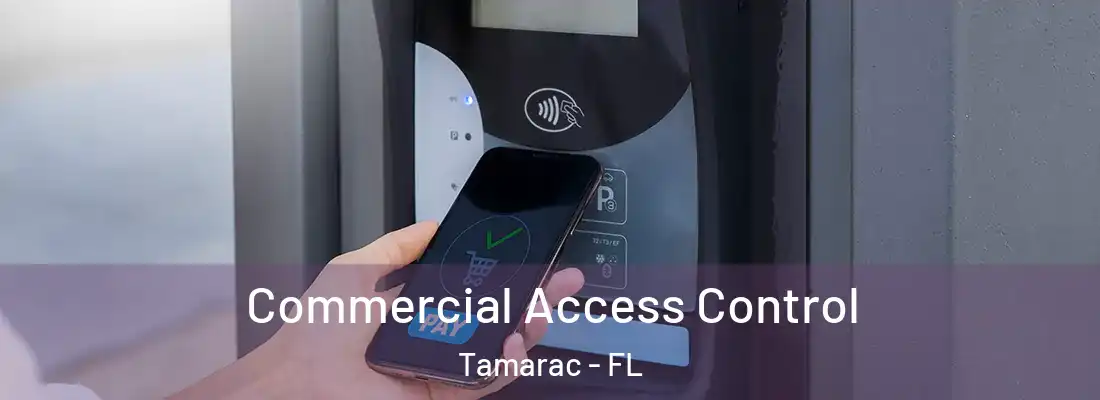  Commercial Access Control Tamarac - FL