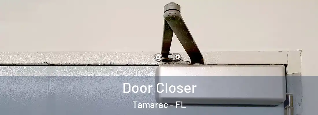 Door Closer Tamarac - FL