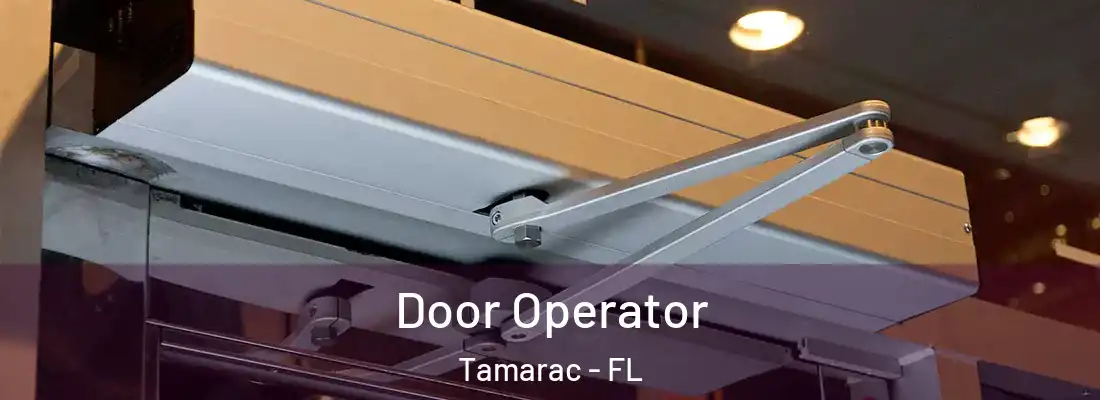 Door Operator Tamarac - FL