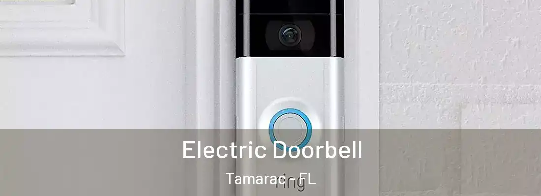 Electric Doorbell Tamarac - FL
