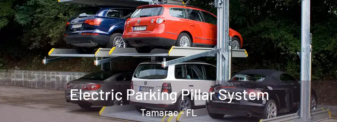 Electric Parking Pillar System Tamarac - FL