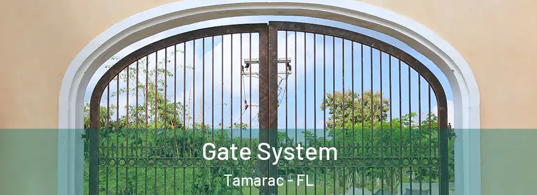 Gate System Tamarac - FL