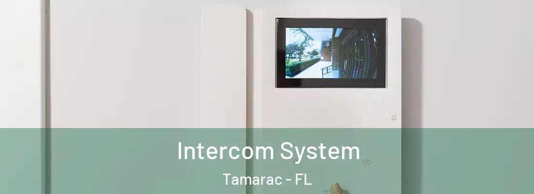 Intercom System Tamarac - FL