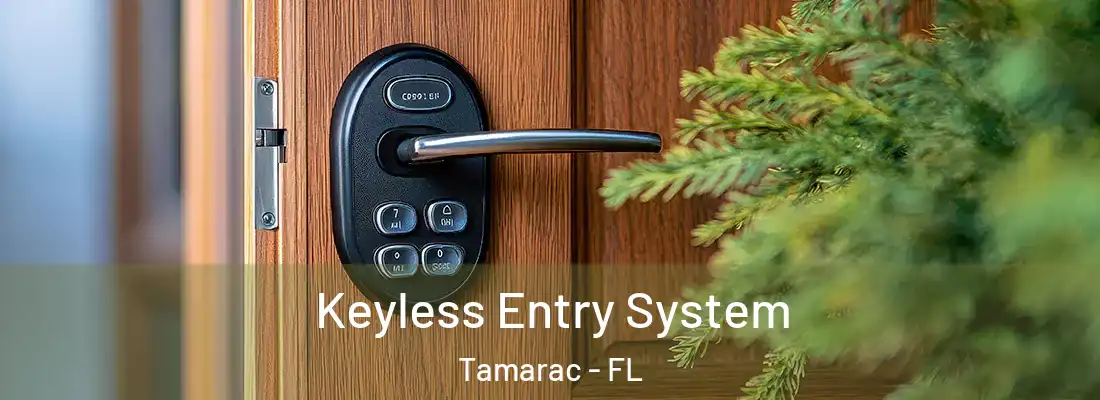  Keyless Entry System Tamarac - FL