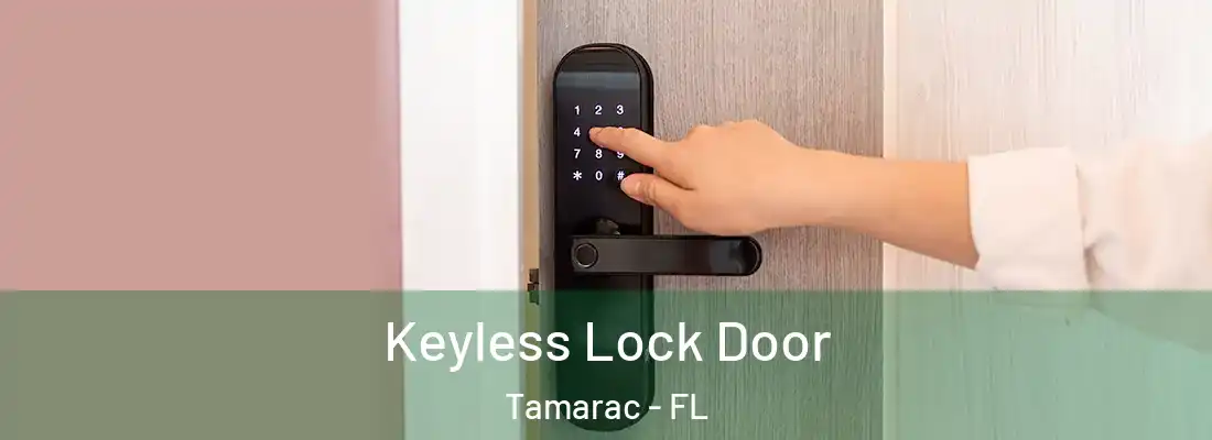  Keyless Lock Door Tamarac - FL