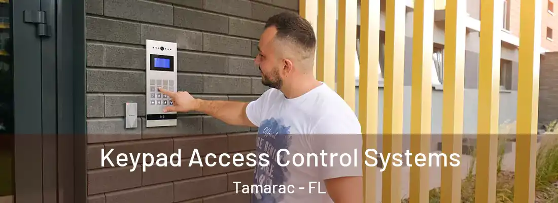  Keypad Access Control Systems Tamarac - FL