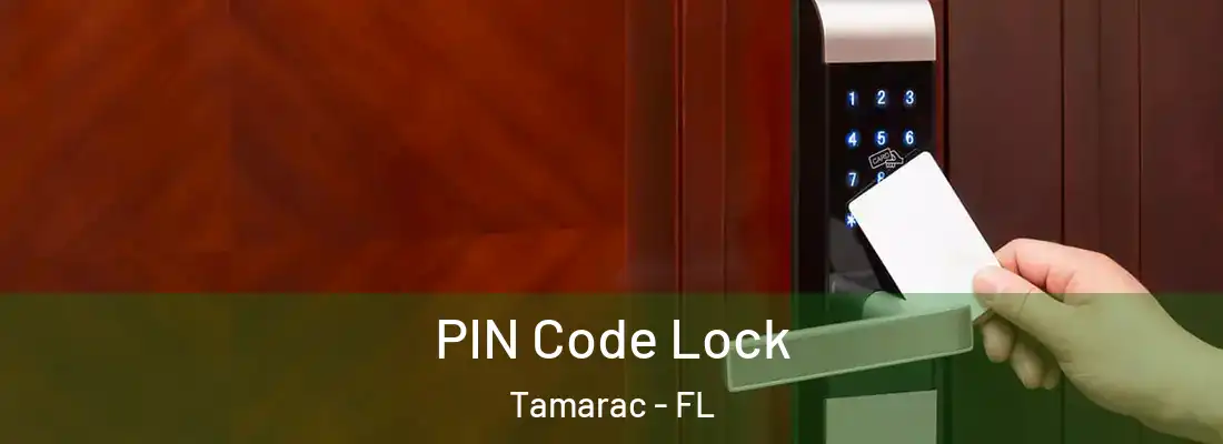 PIN Code Lock Tamarac - FL