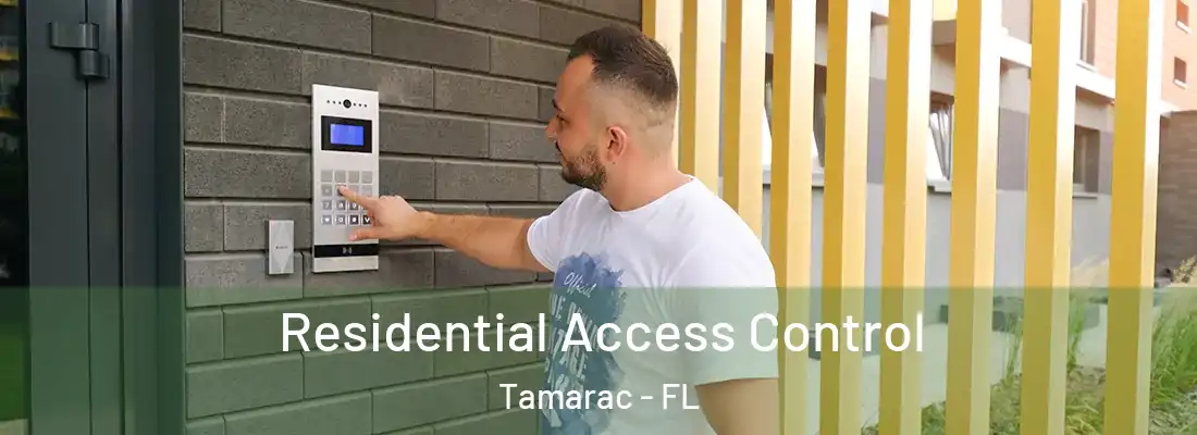 Residential Access Control Tamarac - FL