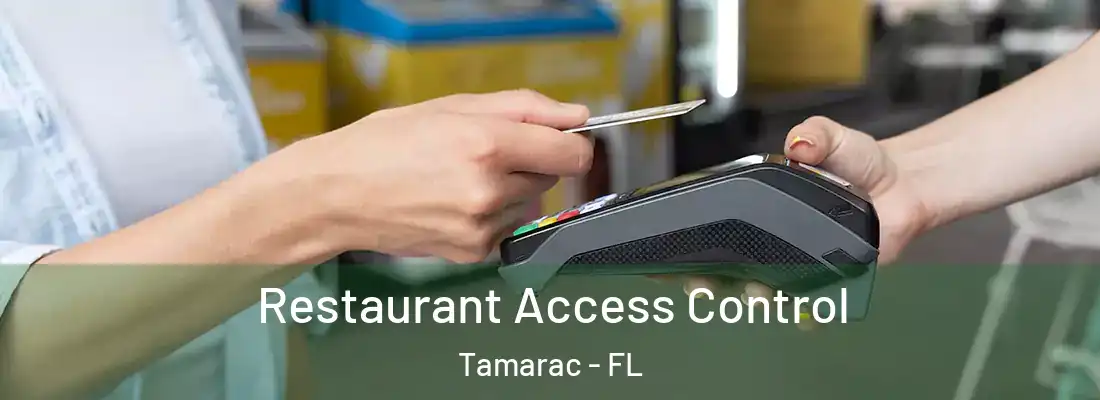 Restaurant Access Control Tamarac - FL