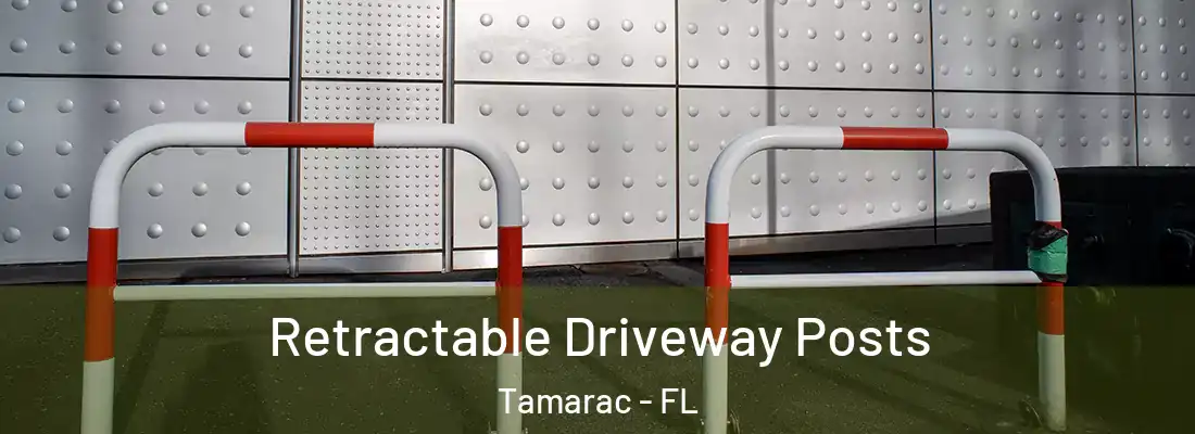  Retractable Driveway Posts Tamarac - FL