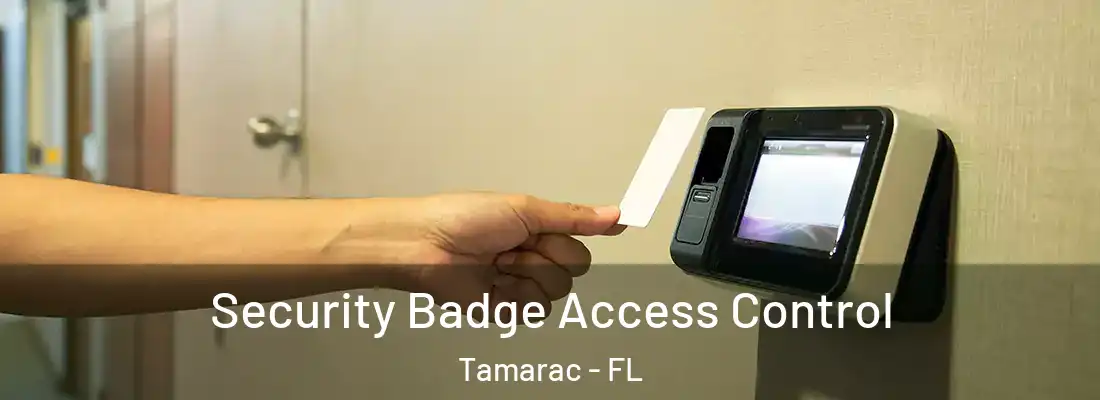  Security Badge Access Control Tamarac - FL