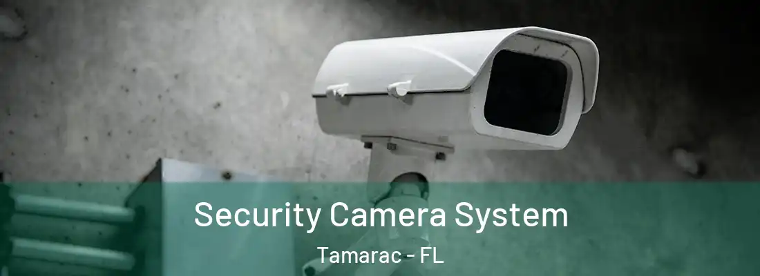  Security Camera System Tamarac - FL
