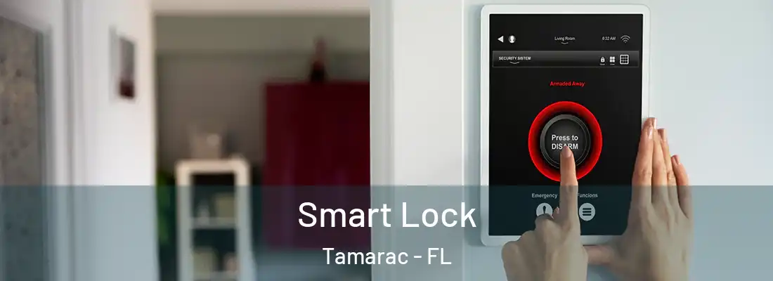 Smart Lock Tamarac - FL