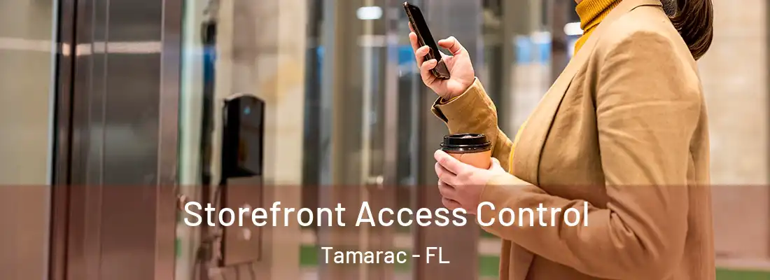  Storefront Access Control Tamarac - FL