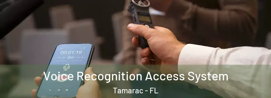Voice Recognition Access System Tamarac - FL